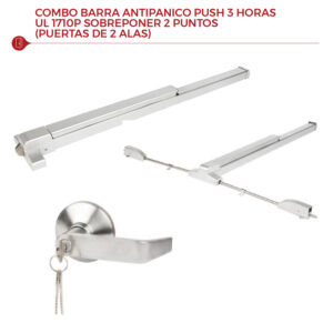 Combo - Barra Antipánico Push 3 Horas UL 1710P Sobreponer 2 Puntos (Puertas de 2 Alas)