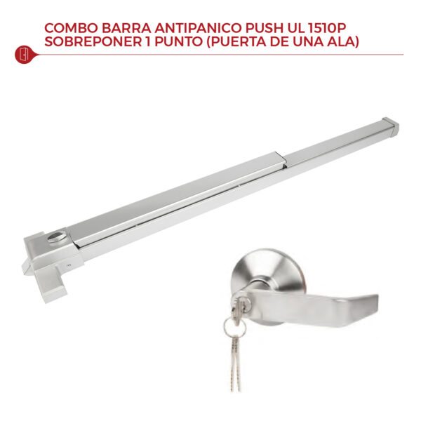 COMBO - BARRA ANTIPÁNICO PUSH UL 1510P SOBREPONER 1 PUNTO (PUERTA DE UNA ALA)
